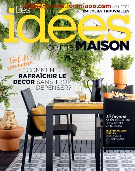 [法国版]Les Idees de ma Maison 高端室内设计杂志 2021年6月刊